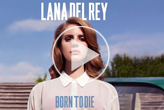 《Born To Die》